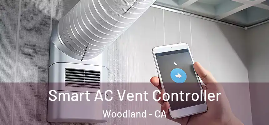  Smart AC Vent Controller Woodland - CA